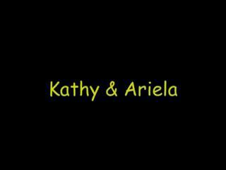 Kathy and Ariela are a couple of sexy hottie sluts who have some wild lesbian sex